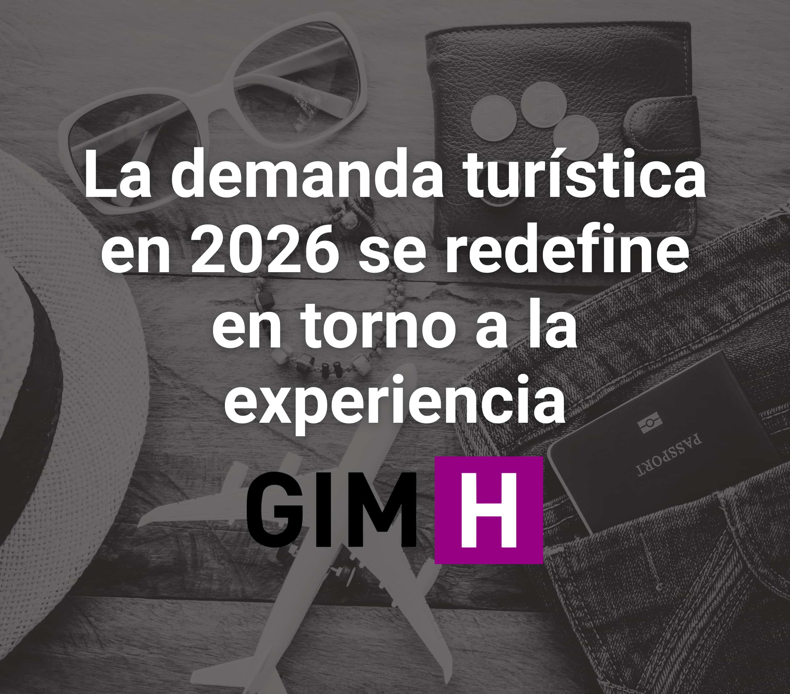 Demanda turística 2026 | GIMH